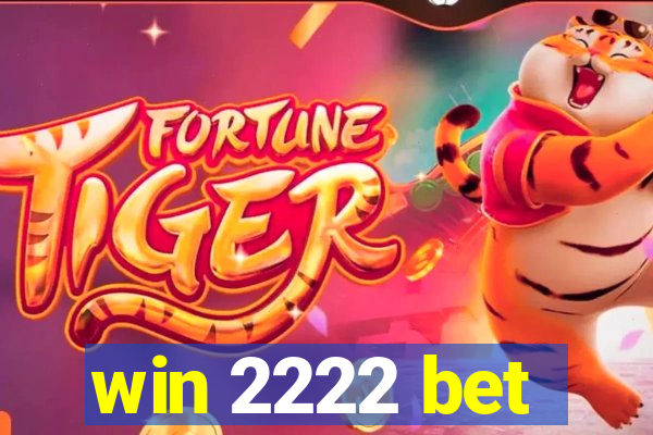 win 2222 bet